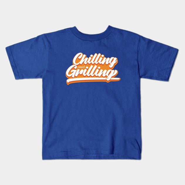 Chilling And Grilling BBQ Season Kids T-Shirt by Hixon House